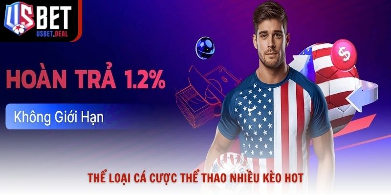 Thể loại cá cược thể thao nhiều kèo hot